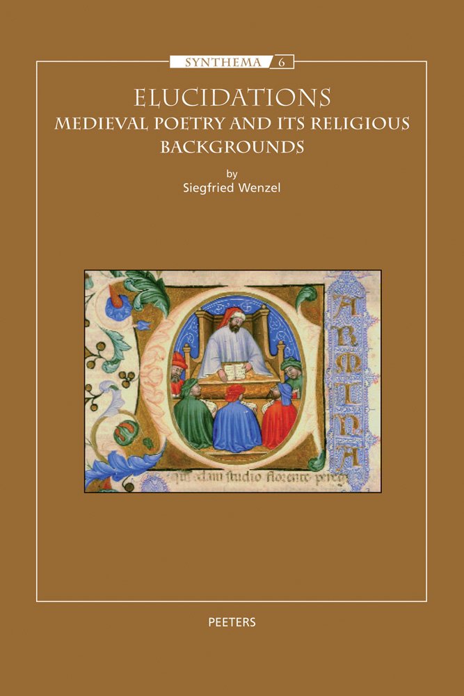 Elucidations: Medieval Poetry and Its Religious Backgrounds (Synthema, Band 6) Social Sciences