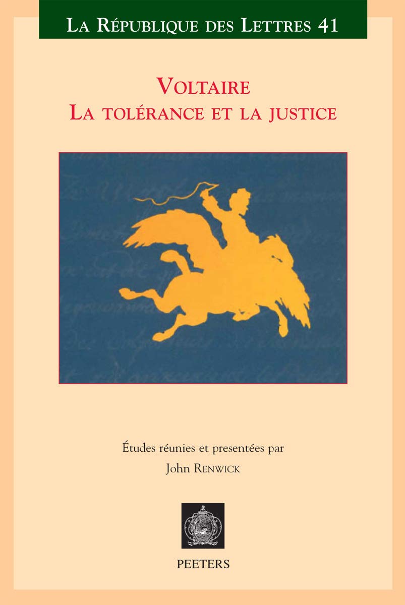 Voltaire: La Tolerance Et La Justice (La Republique Des Lettres, Band 41) Contemporary literature