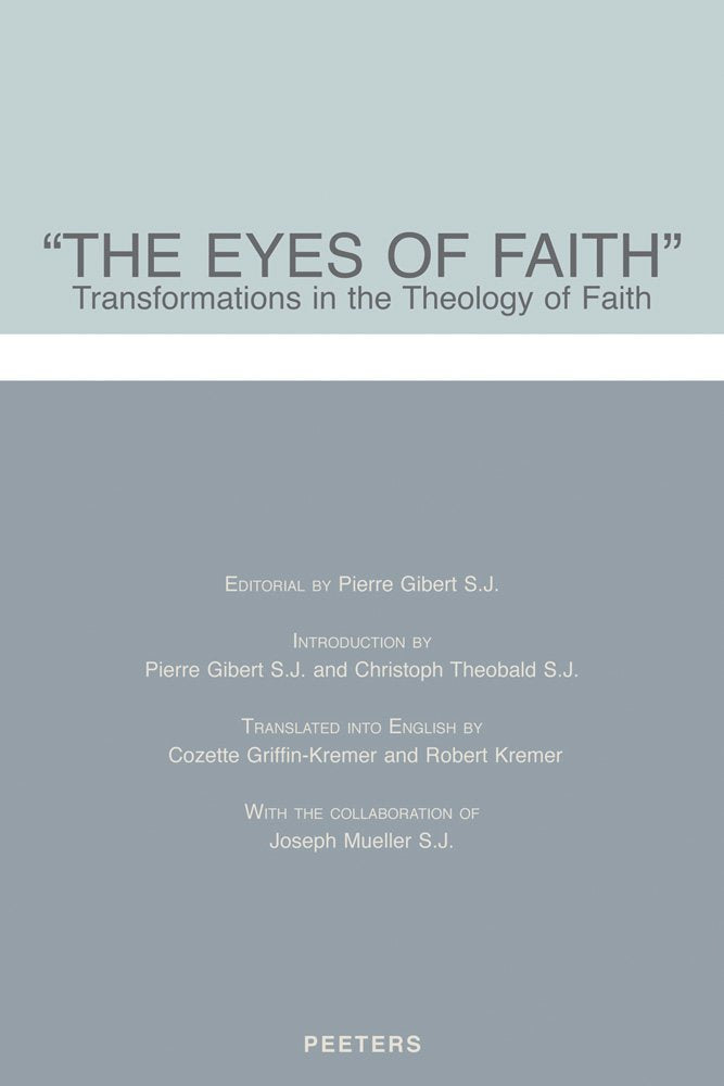 The Eyes of Faith: Transformations in the Theology of Faith Religion & Esotericism