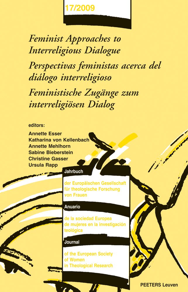 Feminist Approaches to Interreligious Dialogue - Perspectivas Feministas Acerca del Dialogo Interreligioso - Feministische Zugange Zum Interreligiosen Dialog Social Sciences
