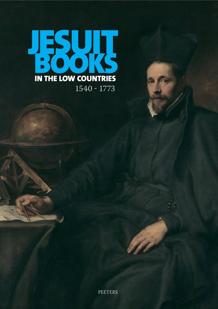 Jesuit Books in the Low Countries 1540-1773: A Selection from the Maurits Sabbe Library (Documenta Libraria, Band 38) Religion & Esotericism