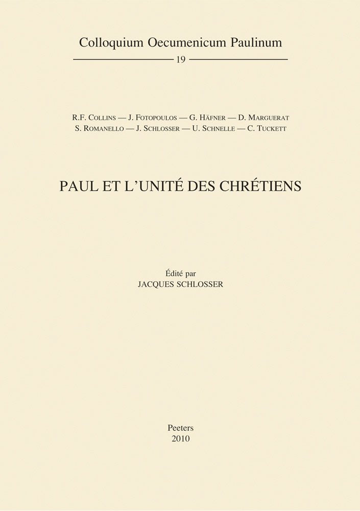 Paul Et L'unite Des Chretiens (Colloquium Oecumenicum Paulinum, Band 19) Religion & Esotericism