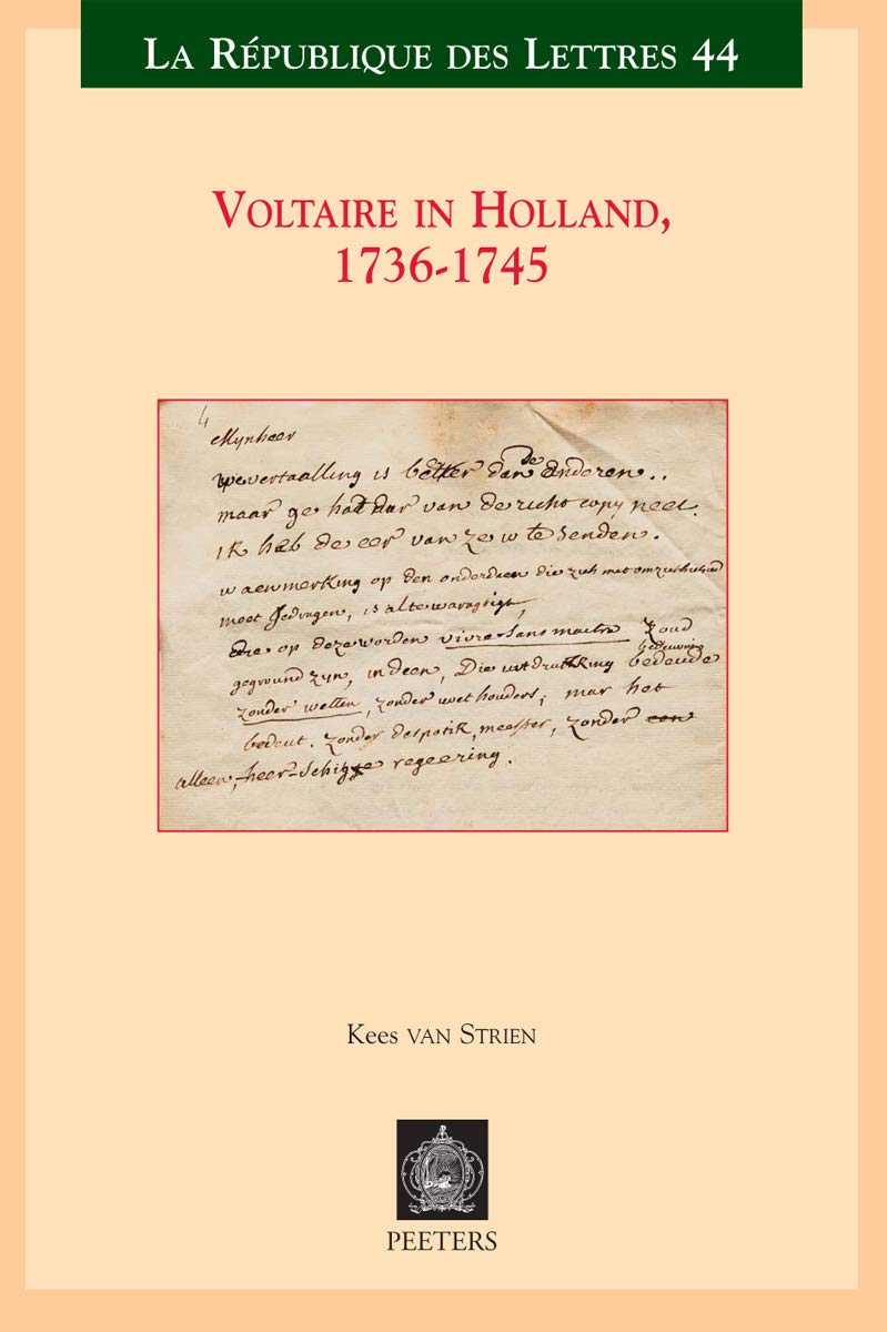Voltaire in Holland, 1736-1745 (La Republique Des Lettres, Band 44) Contemporary literature