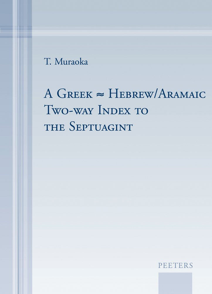 A Greek-Hebrew/Aramaic Two-Way Index to the Septuagint book