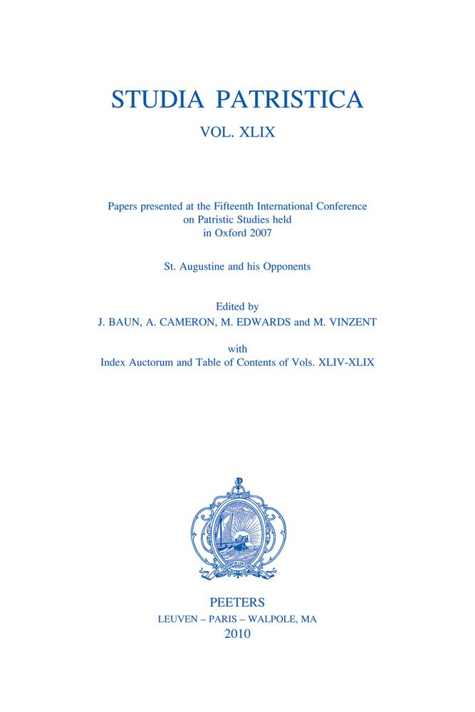 Studia Patristica: Papers Presented at the Fifteenth International Conference on Patristic Studies Held in Oxford 2007; St Augustine and His Opponents Religion & Esotericism