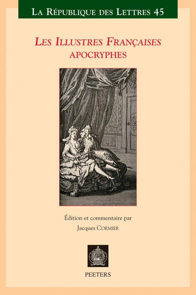 Les Illustres Francaises Apocryphes: L'histoire de Monsieur le Comte De Vallebois et de Mademoiselle Charlotte de Pontais Son Epouse et Autre ... (La Republique Des Lettres, Band 45) Contemporary literature Books