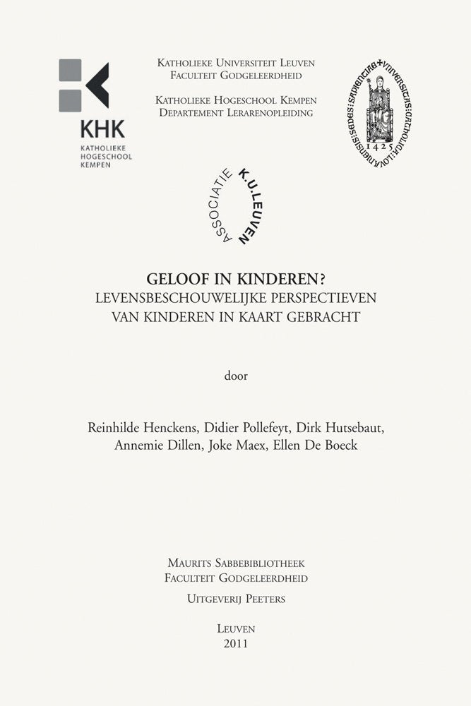 Geloof in Kinderen? Levensbeschouwelijke Perspectieven Van Kinderen in Kaart Gebracht: Opzet, Methode En Resultaten Van Empirisch Onderzoek Bij ... Onderwijs (Instrumenta Theologica, Band 33) Religion & Esotericism