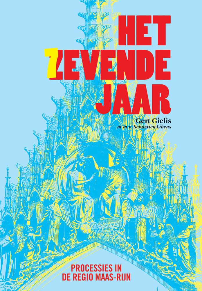 Het Zevende Jaar: Processies in De Regio Maas-rijn Social Sciences