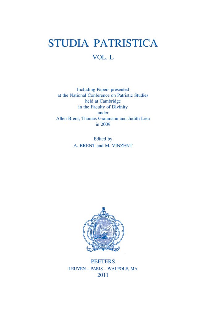 Studia Patristica: Including Papers Presented at the National Conference on Patristic Studies Held at Cambridge in the Faculty of Divinity Under Allen Brent, Thomas Graumann and Judith Lieu in 2009 Contemporary literature