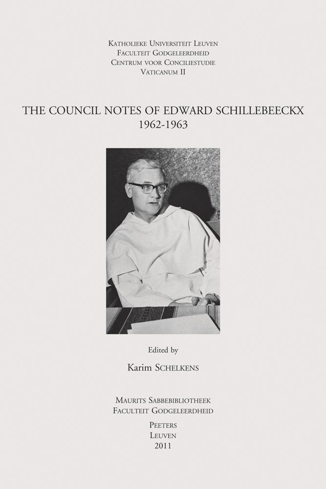 The Council Notes of Edward Schillebeeckx 1962-1963 (Instrumenta Theologica, Band 34) Philosophy