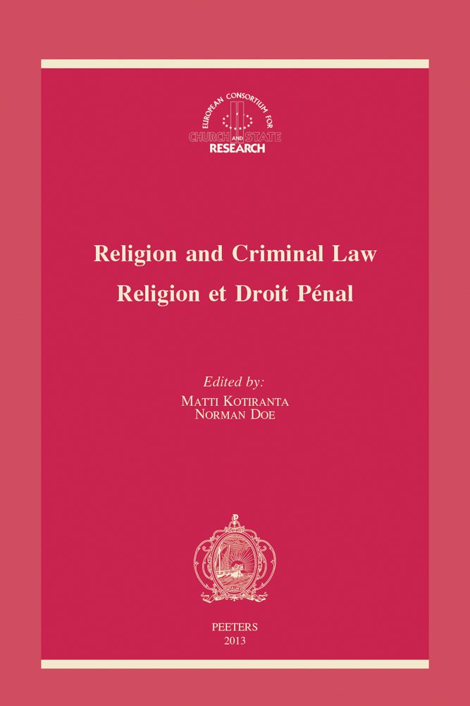 Religion and Criminal Law: Religion Et Droit Penal Law