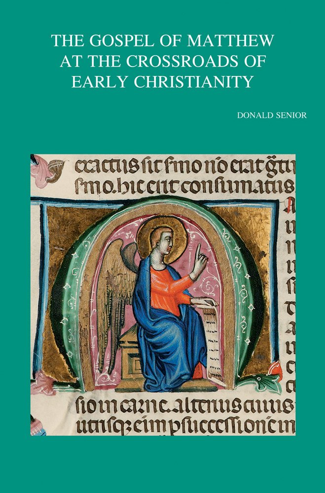 The Gospel of Matthew at the Crossroads of Early Christianity (Bibliotheca Ephemeridum Theologicarum Lovaniensium, Band 243) Reference Books