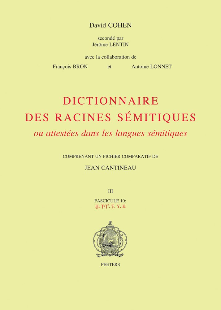 Dictionnaire Des Racines Semitiques U Attestees Dans Les Langues Semitiques, Fascicle 10: comprenant un fichier comparatif de Jean Cantineau Social Sciences