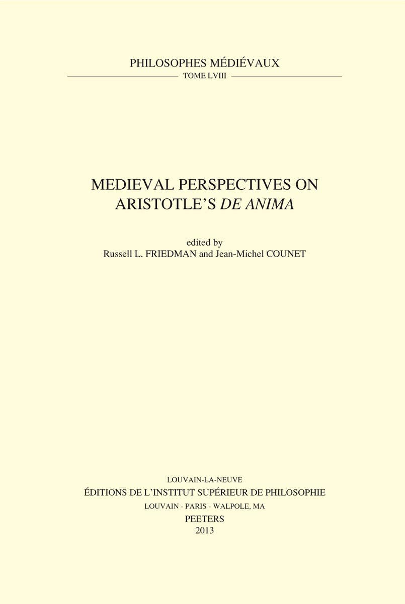 Medieval Perspectives on Aristotle's De Anima (Philosophes Medievaux, Band 58) Philosophy