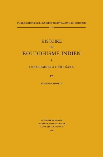 Histoire du bouddhisme indien: Des origines à l'ère Saka book