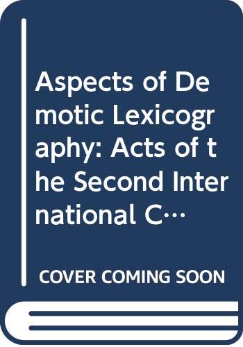 Aspects of Demotic Lexicography: Acts of the Second International Conference for Demotic Studies. Leiden, 19-21 September 1984 (Studia Demotica, Band 1) Books