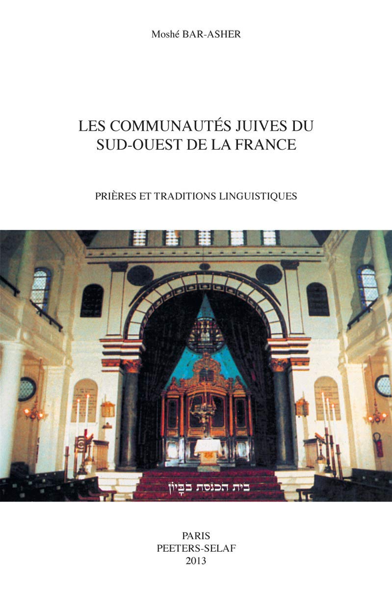 Les communautes juives du sud-ouest de la france prieres et traditions linguistiques book
