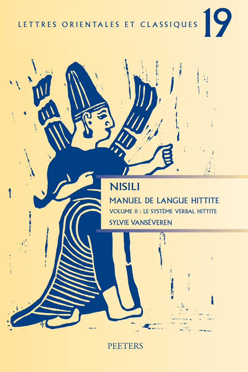 Nisili manuel de langue hittite vol ii le systeme verbal hittite book