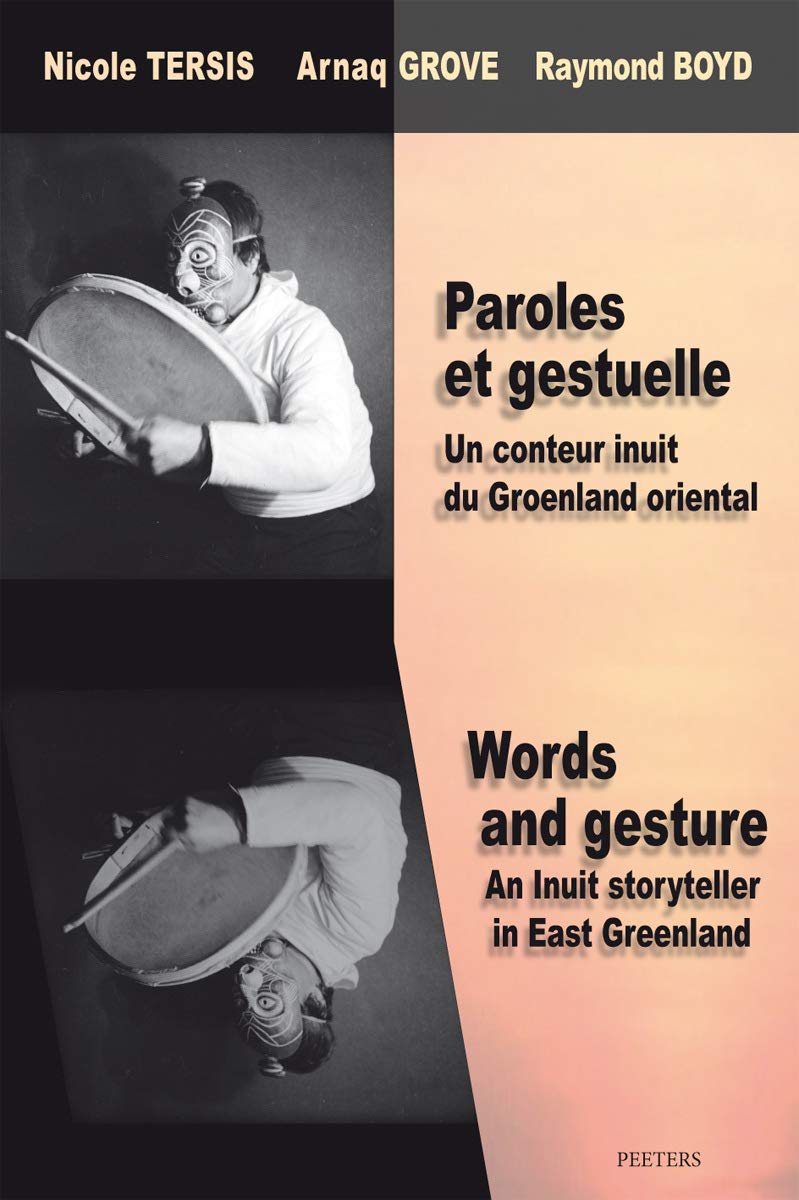 Paroles et gestuelle un conteur inuit du groenland oriental book