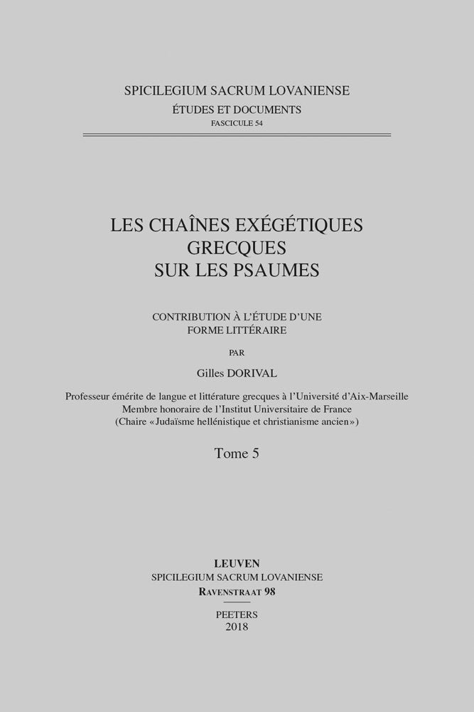 Les Chaines Exegetiques Grecques Sur Les Psaumes: Contribution a L'etude D'une Forme Litteraire book