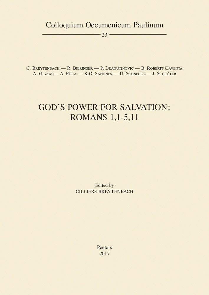 God's Power for Salvation: Romans 1,1-5,11 (Colloquium Oecumenicum Paulinum, Band 23) Religion & Esotericism