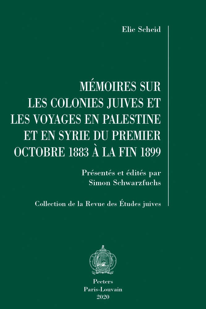 Memoires sur les colonies juives et les voyages en palestine et en syrie book