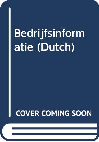 Bedrijfsinformatie (Dutch): ICT in de organisaties van morgen Computer Science