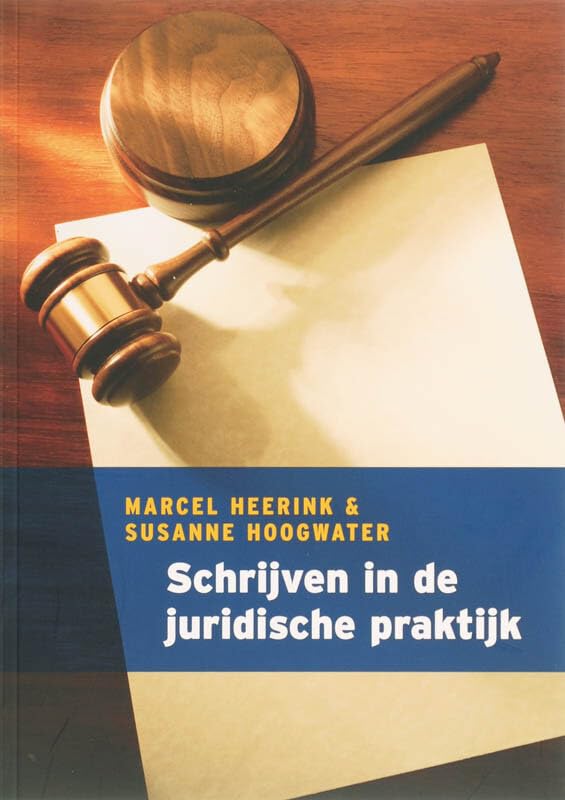 Schrijven in de juridische praktijk book