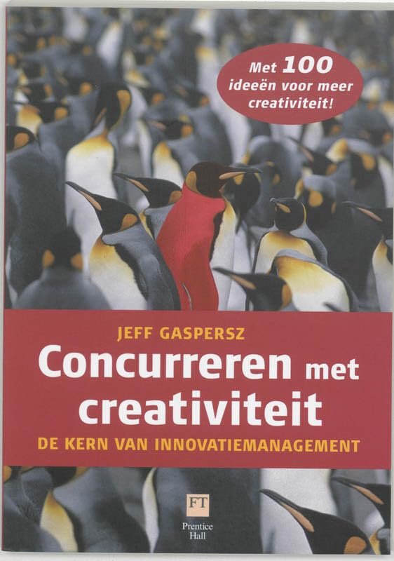 Concurreren met creativiteit: de kern van innovatiemanagement Books