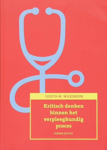 Kritisch denken binnen het verpleegkundig proces book