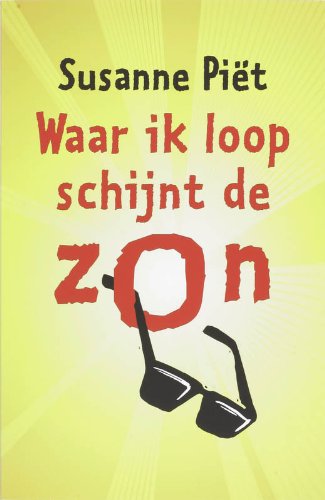 Waar ik loop schijnt de zon: Het veilige antidepressivum, gegarandeerd zonder bijwerkingen Books