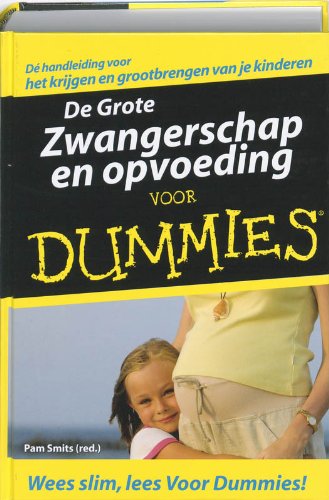 De Grote Zwangerschap en opvoeding voor Dummies book