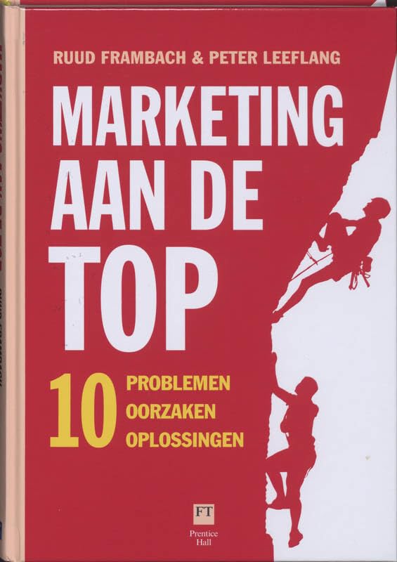 Marketing aan de top: 10 problemen, oorzaken, oplossingen Books