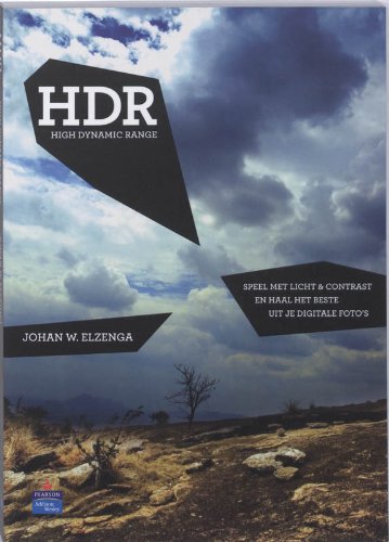 HDR High Dynamic Range: speel met licht & contrast en haal het beste uit je digitale foto's book