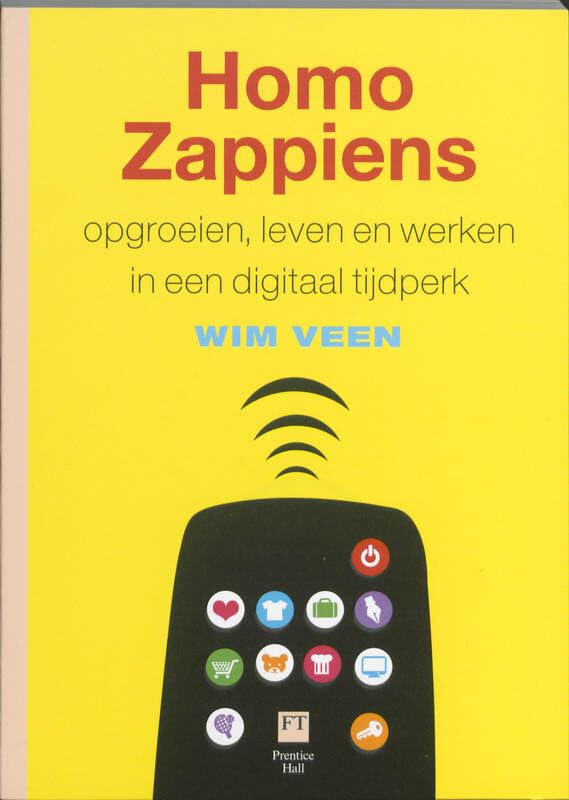 Homo zappiens: opgroeien, leven en werken in een digitaal tijdperk book