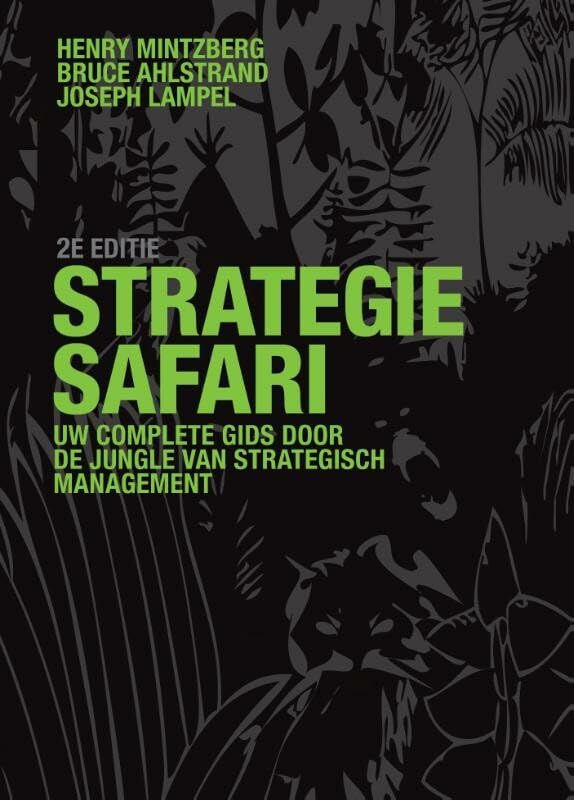Strategie safari: uw complete gids door de jungle van strategisch management Business, Finance & Career