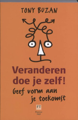 Veranderen doe je zelf!: geef vorm aan je toekomst book