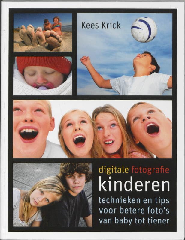Digitale fotografie kinderen: technieken en tips voor betere foto's van baby tot tiener book