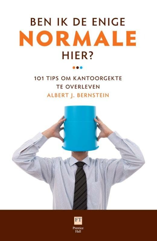 Ben ik de enige normale hier?: 101 tips om kantoorgekte te overleven book