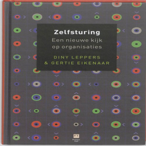 Zelfsturing: een nieuwe kijk op organisaties book
