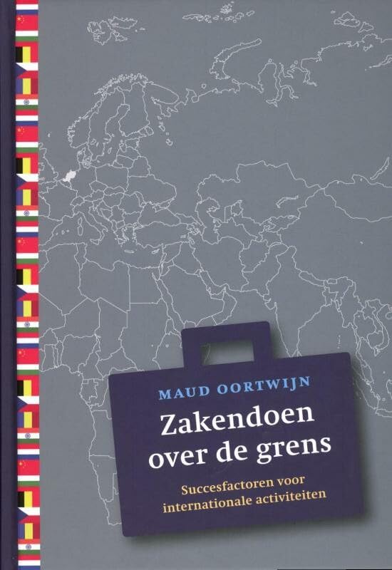 Zakendoen over de grens: succesfactoren voor internationale activiteiten book