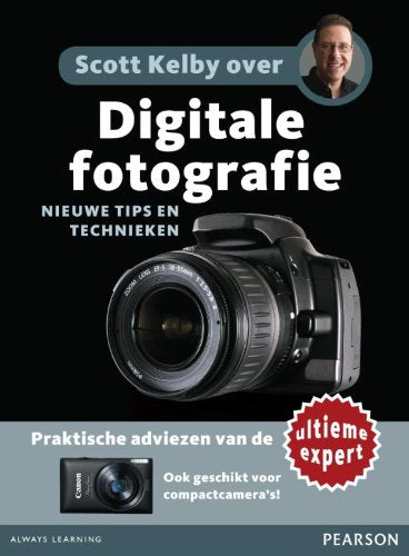 Scott Kelby over digitale fotografie, nieuwe tips en technieken book