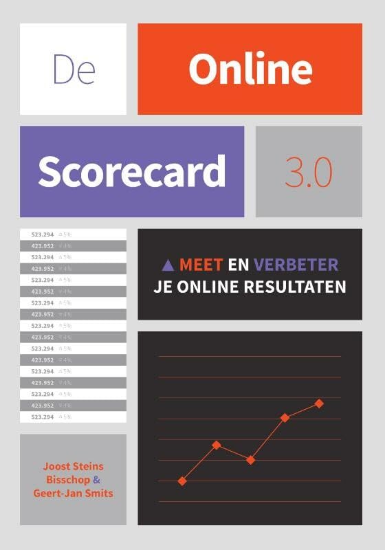 De Online Scorecard 3.0: Meet en verbeter je online resultaten List of authors Business, Finance & Career