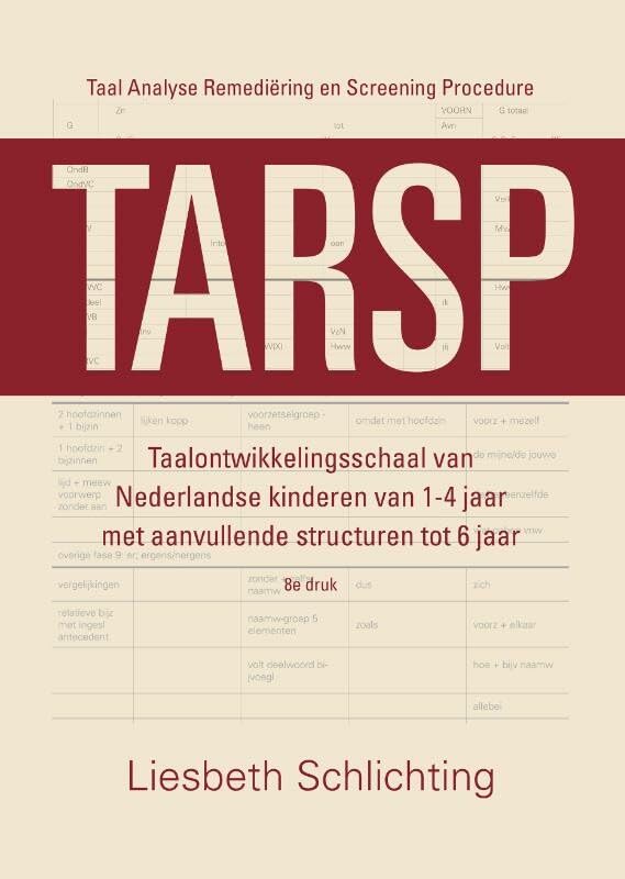 TARSP - Taal Analyse Remediëring en Screening Procedure: Taalontwikkelingsschaal van Nederlandse kinderen van 1-4 jaar met aanvullende structuren tot 6 jaar book