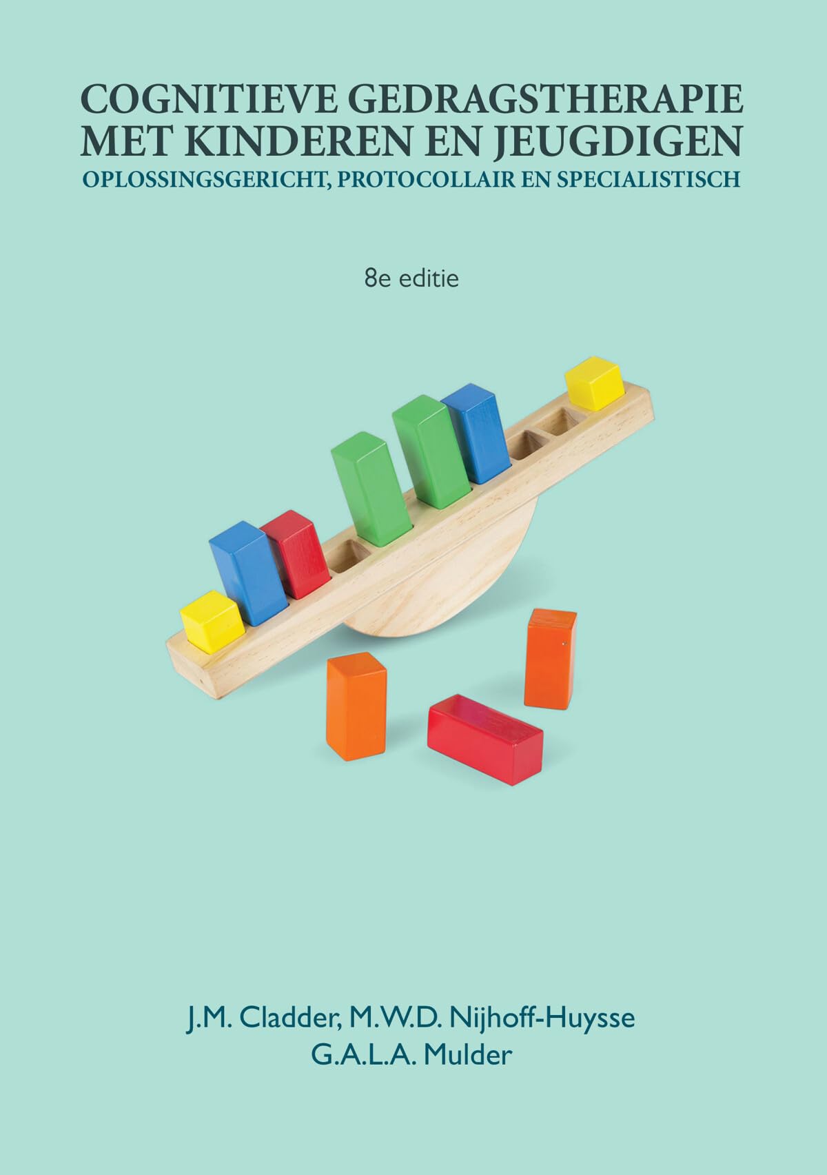 Cognitieve gedragstherapie met kinderen en jeugdigen: oplossingsgericht, protocollair en specialistisch book