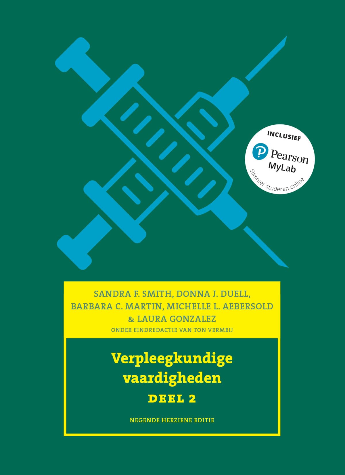 deel 2 (Verpleegkundige vaardigheden, deel 2, 9e editie met MyLab NL) Medicine