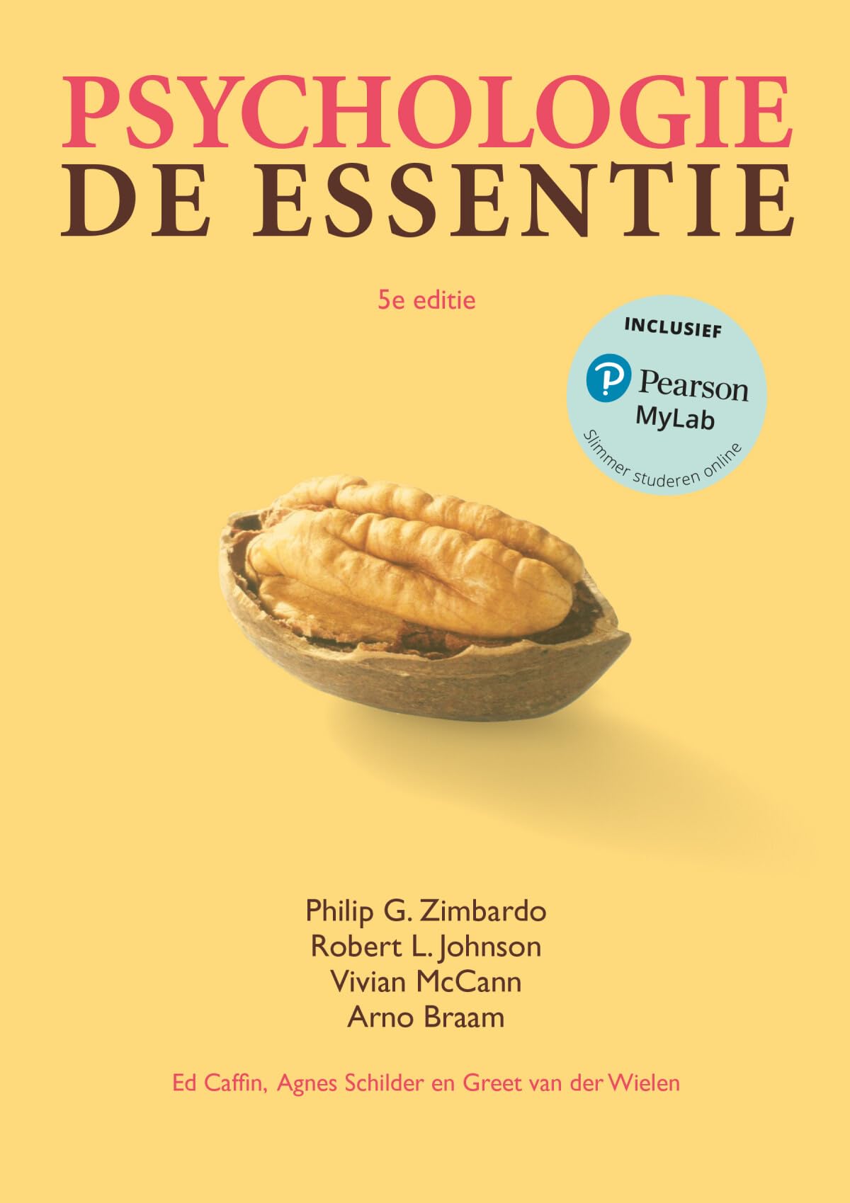 Psychologie, de essentie, 5e editie met MyLab NL Psychology