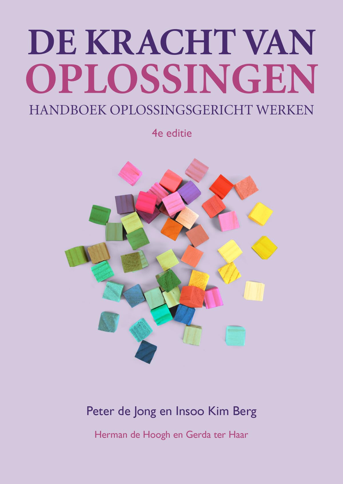 De kracht van oplossingen: handboek oplossingsgericht werken book