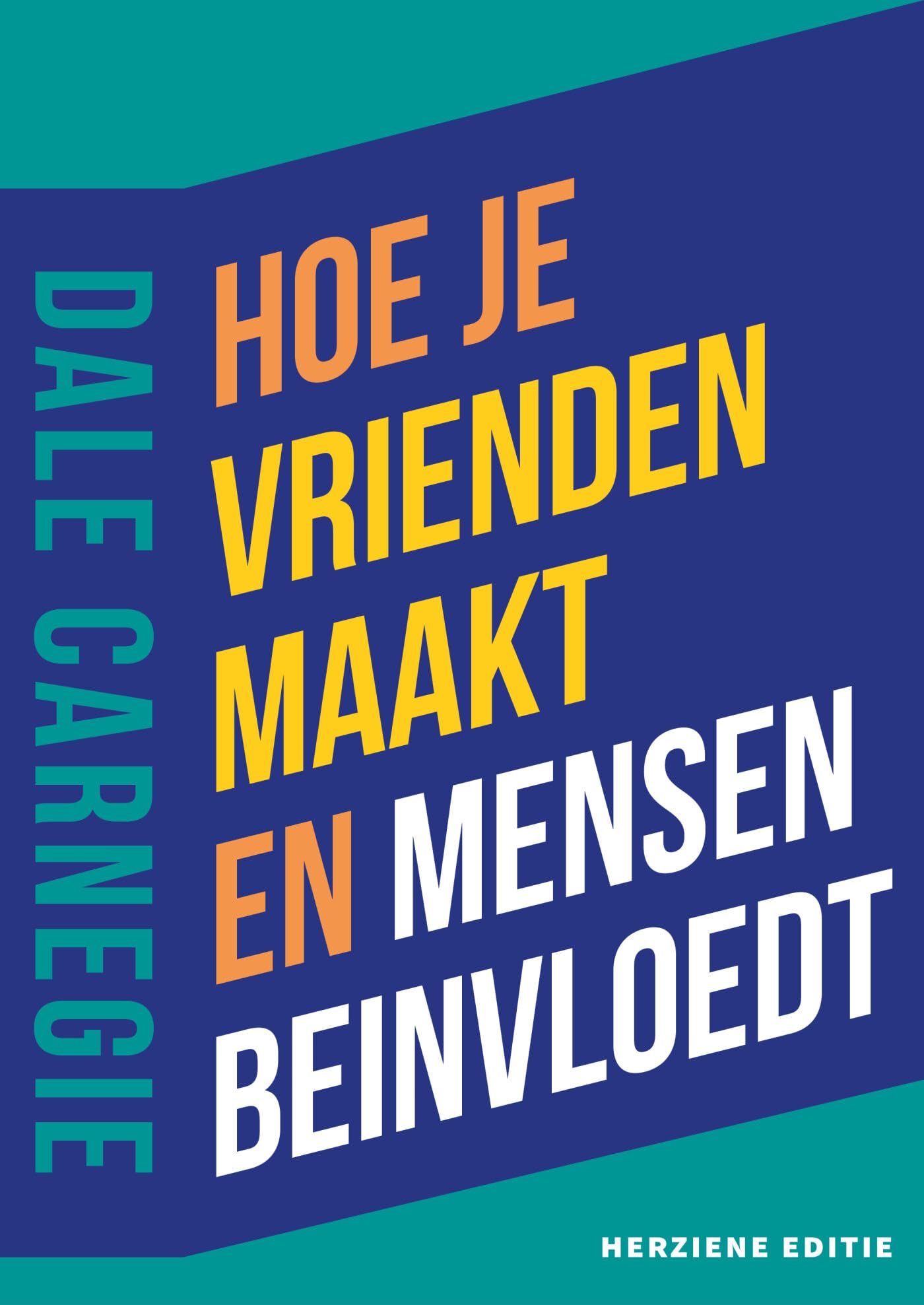 Hoe je vrienden maakt en mensen beïnvloedt: een update voor de nieuwe generatie leiders Psychology