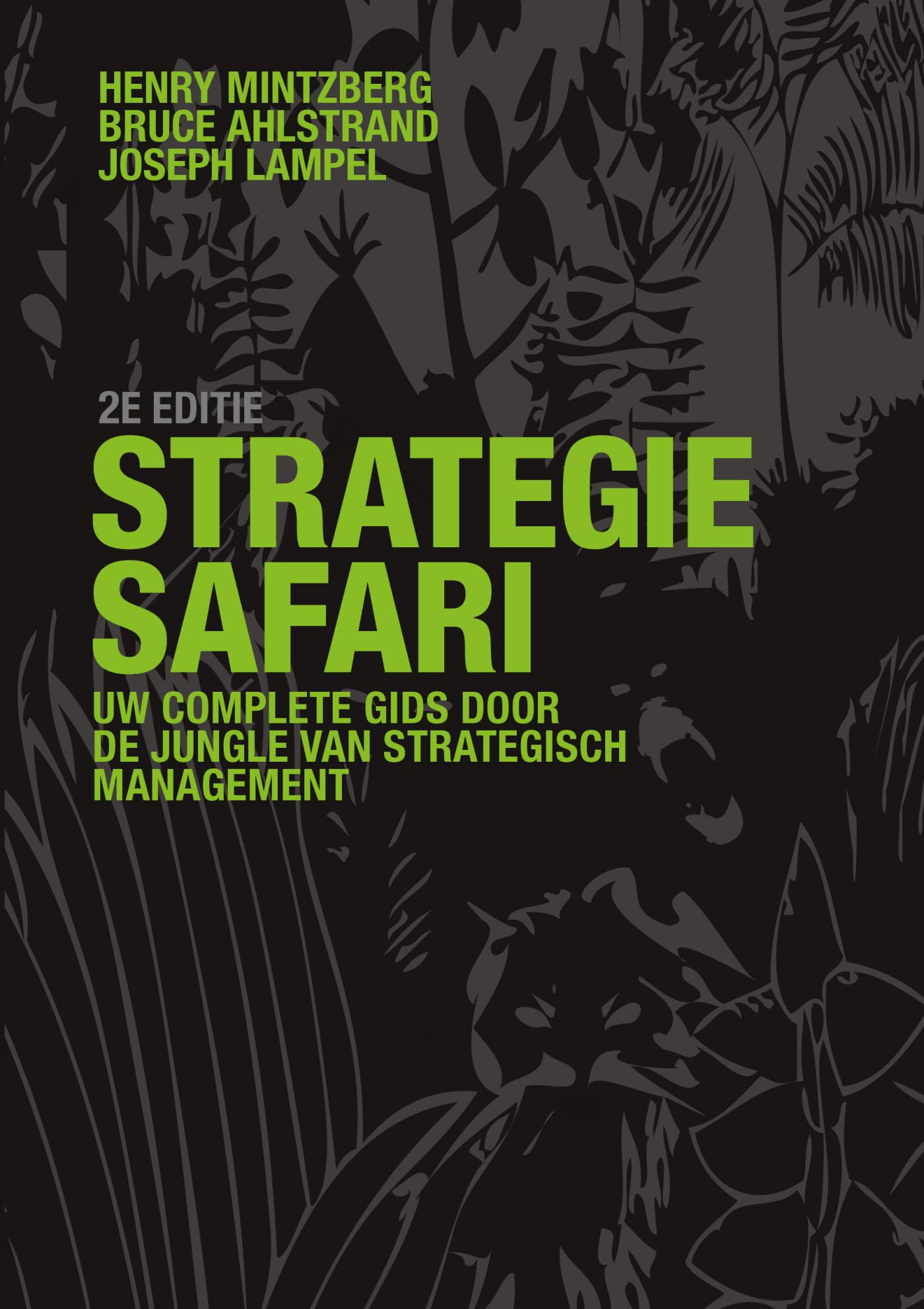 Strategie safari: uw complete gids door de jungle van strategisch management Business, Finance & Career